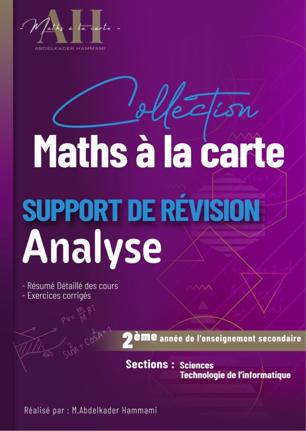 Support de Révision Analyse 2ème Année secondaire section Sciences / Technologie de l'informatique