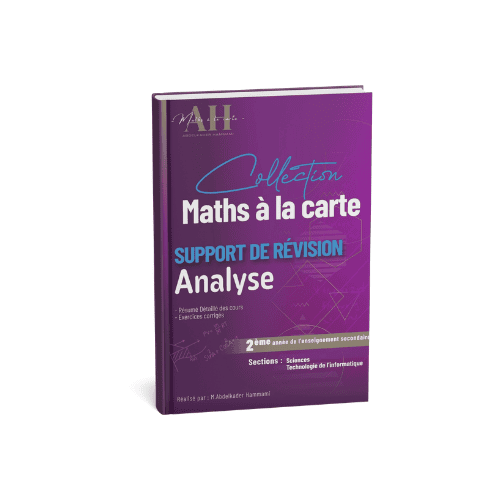 Support de Révision Analyse 2ème Année secondaire section Sciences / Technologie de l'informatique
